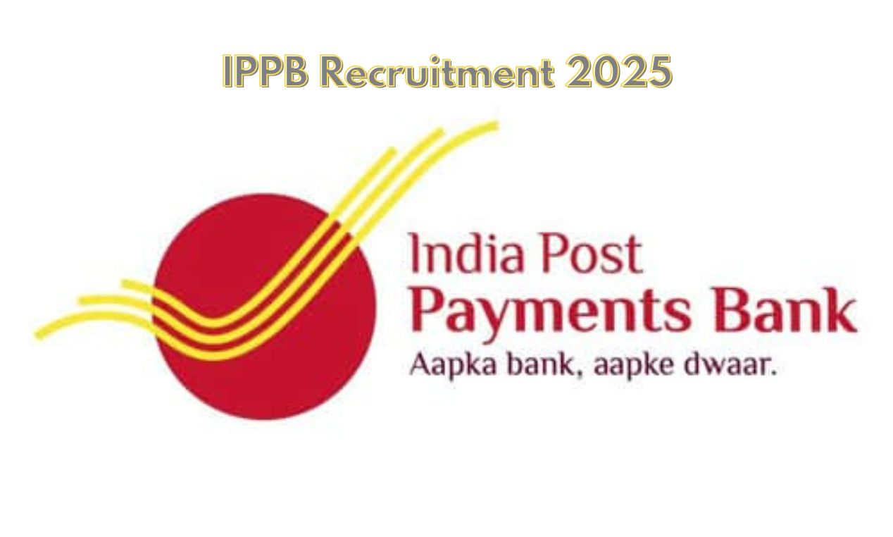 IPPB Recruitment 2025: ग्रामीण डाक सेवक (GDS) के 348 पदों पर भर्ती, ऐसे करें Apply Online