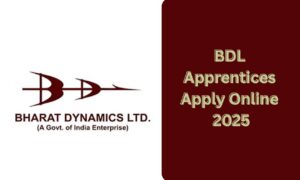 BDL Apprentices Apply Online 2025: कौन आवेदन कर सकता है और कैसे करें रजिस्ट्रेशन