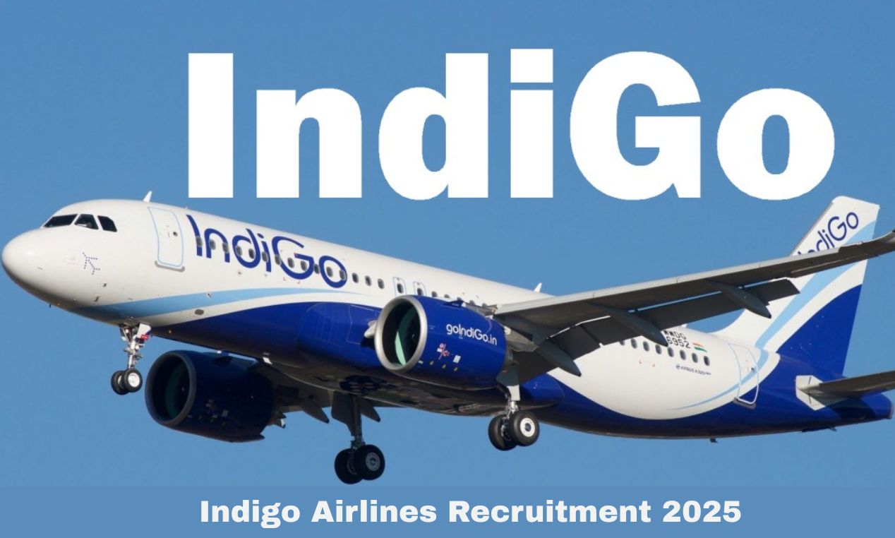 Indigo Airlines Recruitment 2025: Ground Staff और Airport Staff पदों पर आवेदन कैसे करें