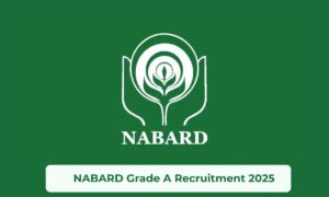 NABARD Grade A Recruitment 2025: Apply Online for Assistant Manager Posts, Eligibility & Last Date