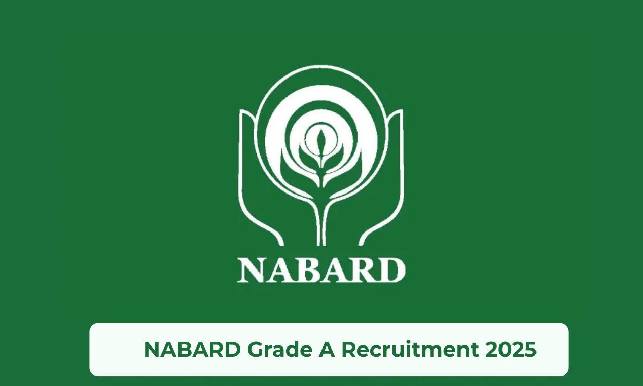NABARD Grade A Recruitment 2025: Apply Online for Assistant Manager Posts, Eligibility & Last Date