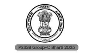 PSSSB Group-C Bharti 2025: 159 नई सरकारी नौकरियाँ जारी — 12th/Graduate Apply करें Online