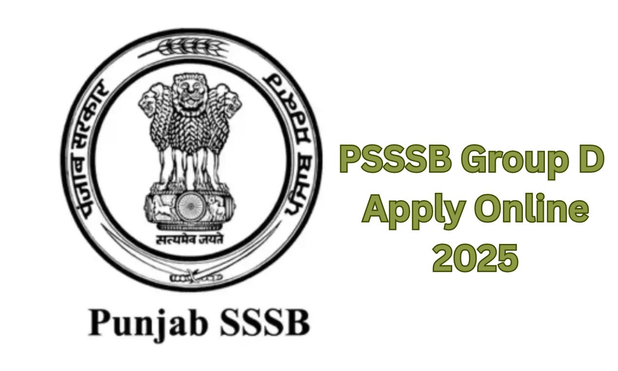 PSSSB Group D Apply Online 2025: 21 नवंबर से शुरू रजिस्ट्रेशन की पूरी प्रक्रिया