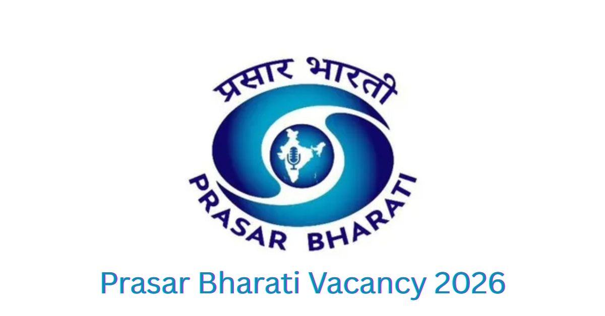 Prasar Bharati Vacancy 2026: Marketing Executive के लिए 14 नई सरकारी नौकरियां